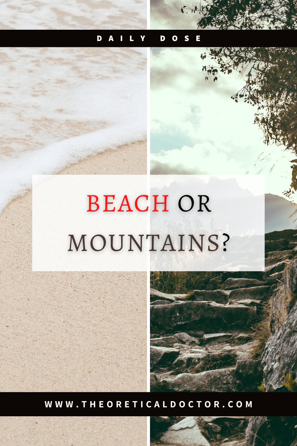 Beach Or Mountains?
