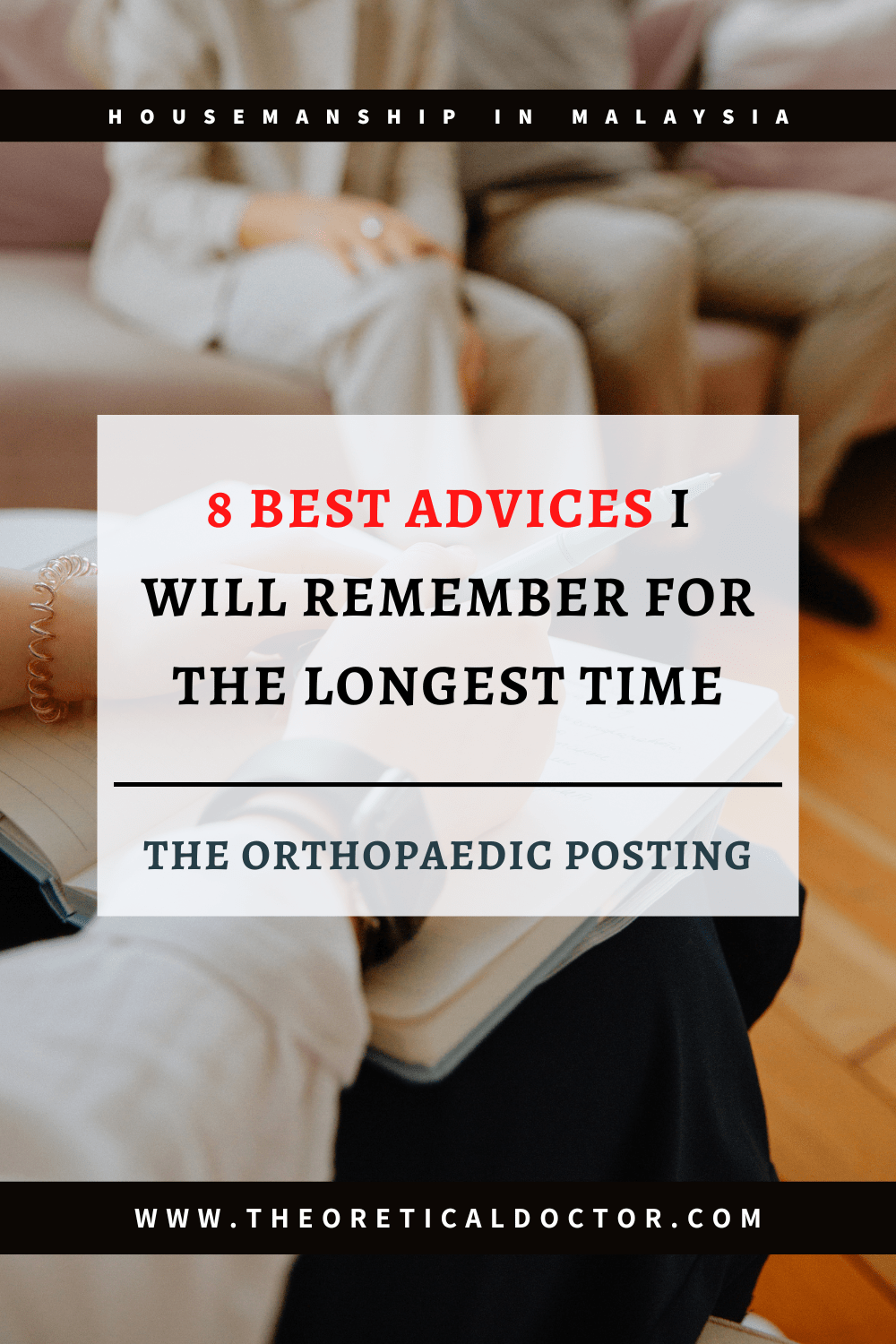 8 Best Advices I Will Remember For The Longest Time – The Orthopaedic&nbsp;Posting