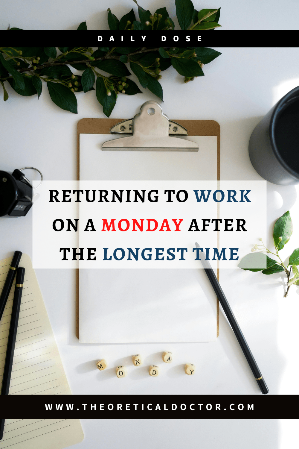 Returning To Work On A Monday After The Longest&nbsp;Time