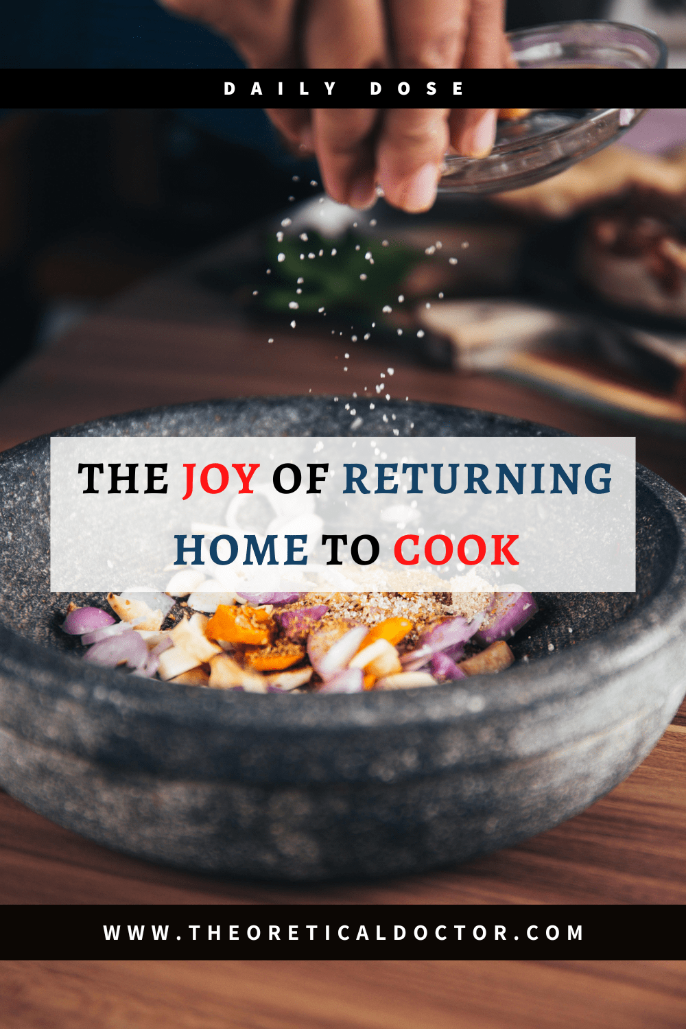 The Joy Of Returning Home To&nbsp;Cook