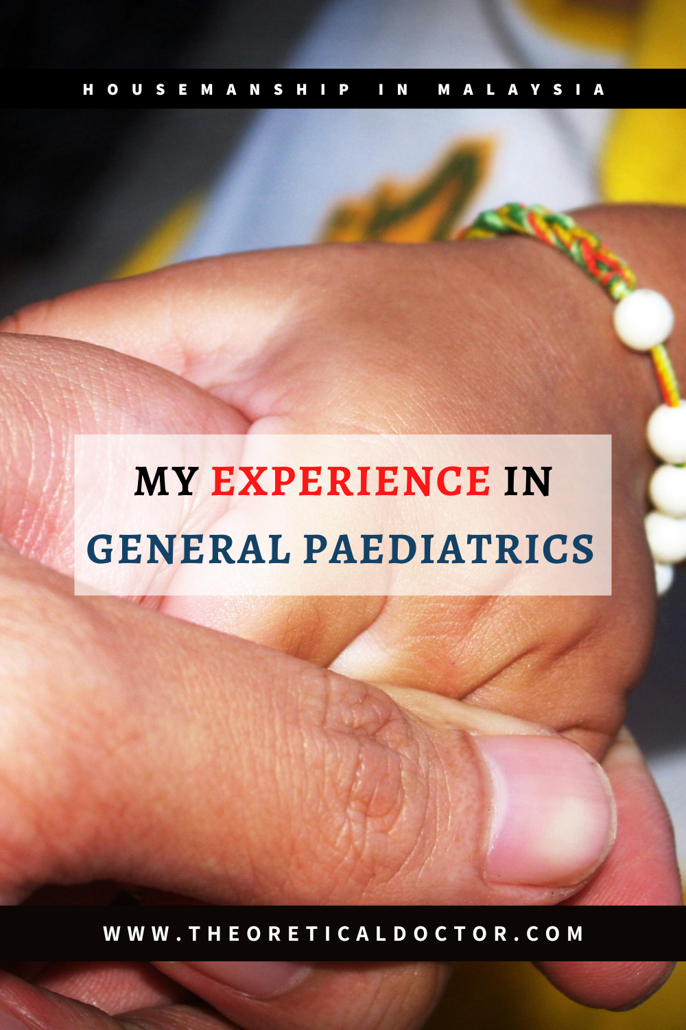 My Experience In General Paediatrics (Paeds 2B) – Housemanship&nbsp;Diaries