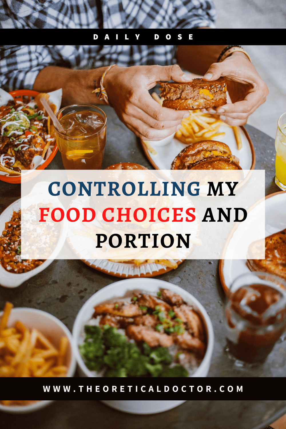 Controlling My Food Choices and&nbsp;Portion