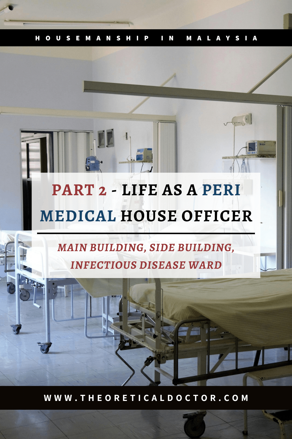 Part 2 – Life As A Peri Medical House Officer In Hospital Umum Sarawak | Main Building, Side Building, Infectious Disease&nbsp;Ward