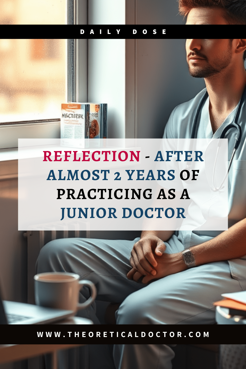 Reflection – After Almost 2 Years Of Practicing As A Junior&nbsp;Doctor